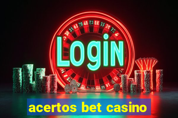 acertos bet casino